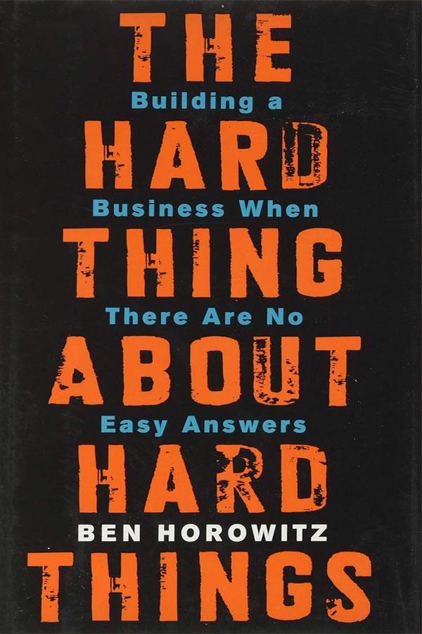 The Hard Thing About Hard Things