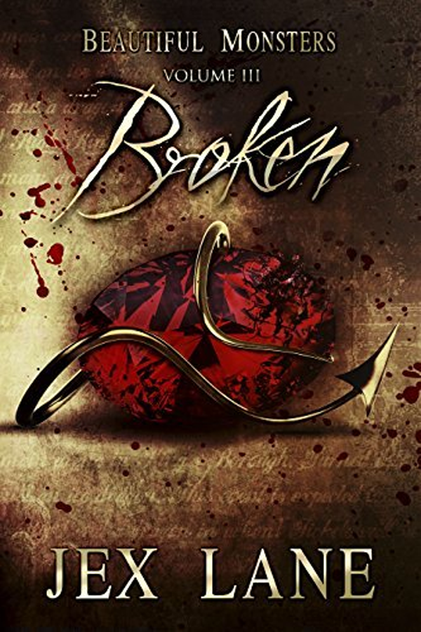Broken (Beautiful Monsters 3)