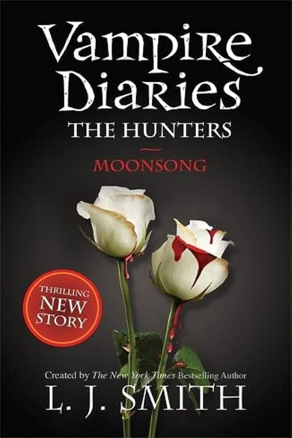 The Vampire Diaries: The Hunters: Moonsong: book 9