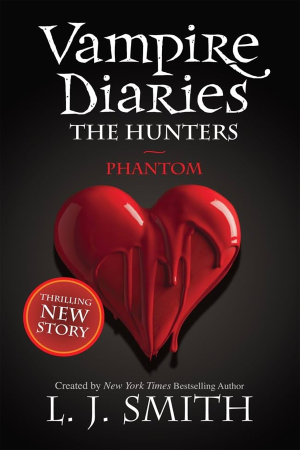 The Vampire Diaries: The Hunters: Phantom: Book 8