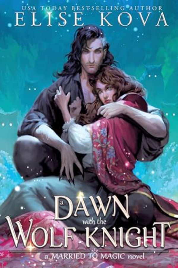 A Dawn with the Wolf Knight (Married to Magic 5)