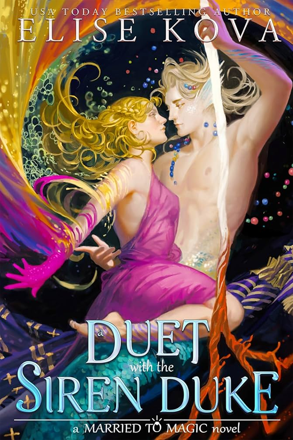 A Duet with the Siren Duke (Married to Magic 4)