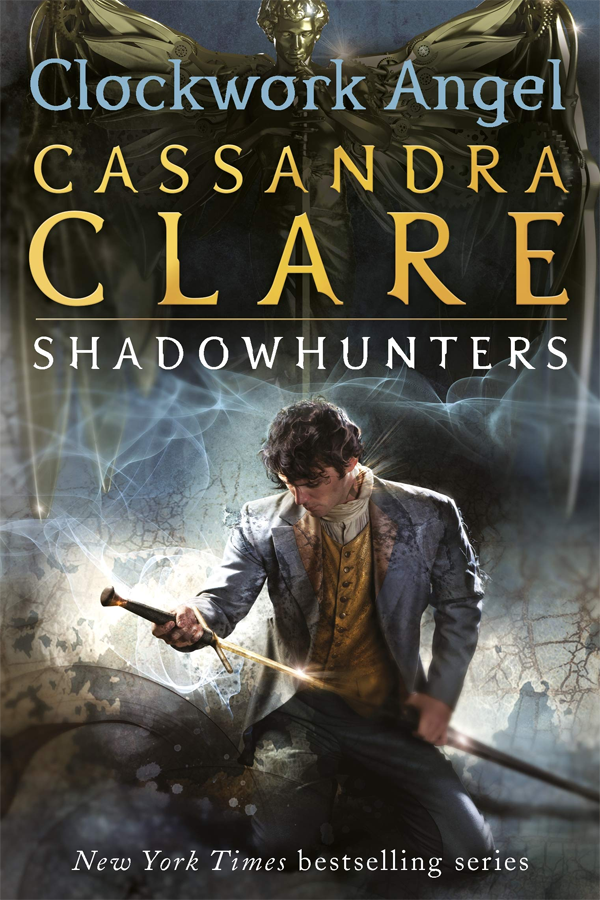 Clockwork Angel (The Infernal Devices 1)