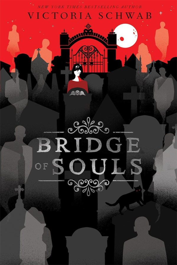 Bridge of Souls (City of Ghosts 3)   Victoria Schwab