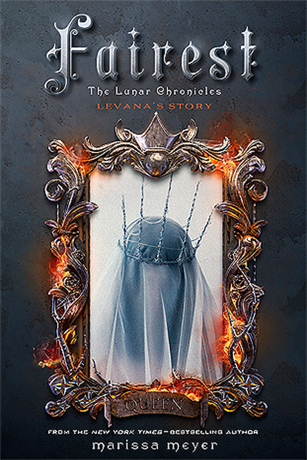 Fairest: Levana’s Story (The Lunar Chronicles 3.5)