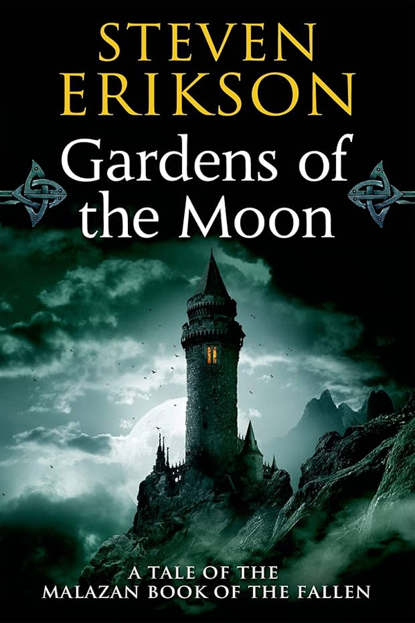 Gardens of the Moon (Malazan Book of the Fallen 1)