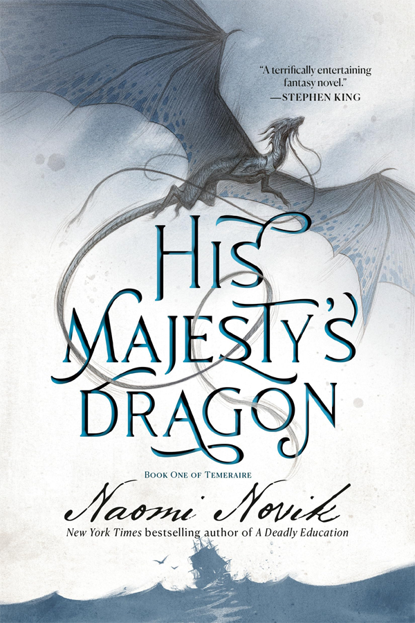 His Majesty's Dragon (Temeraire 1)