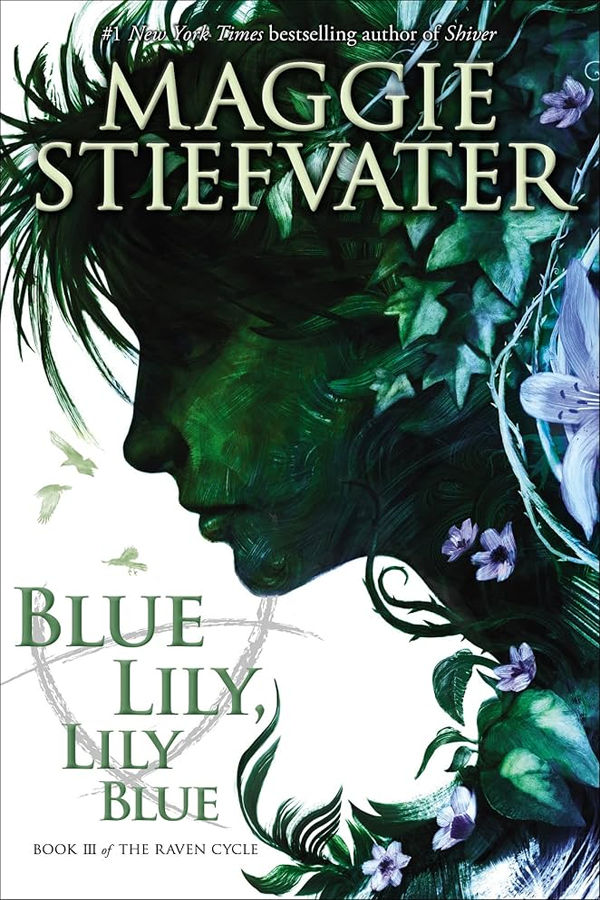 Blue Lily, Lily Blue (The Raven Cycle 3)