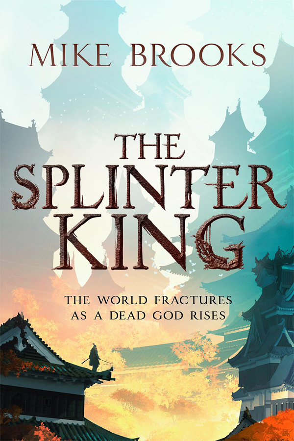 The Splinter King (The God-King Chronicles 2)