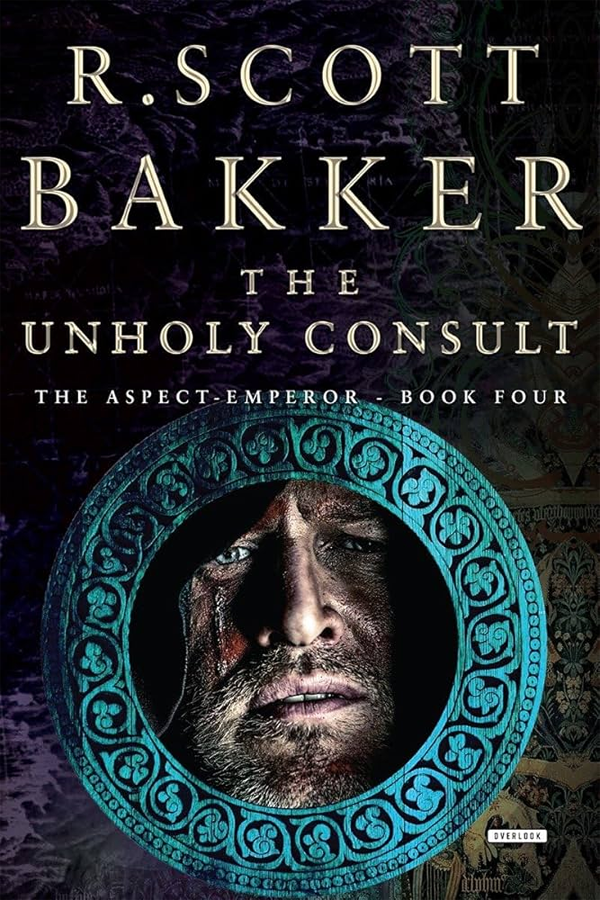 Unholy Consult (The Aspect-Emperor 4)
