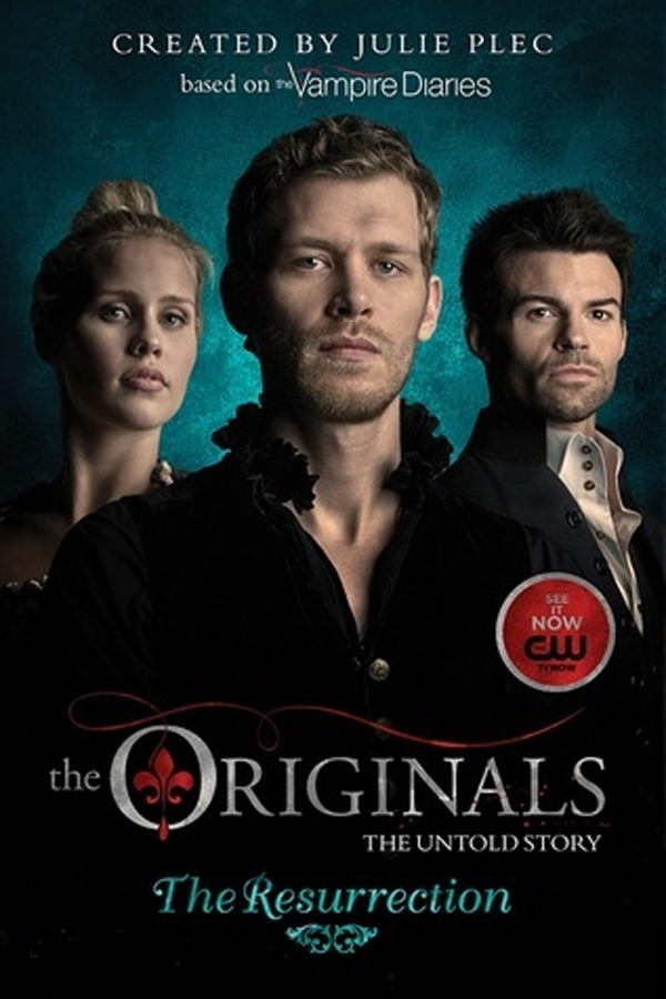 The Originals: The Resurrection: Book 3