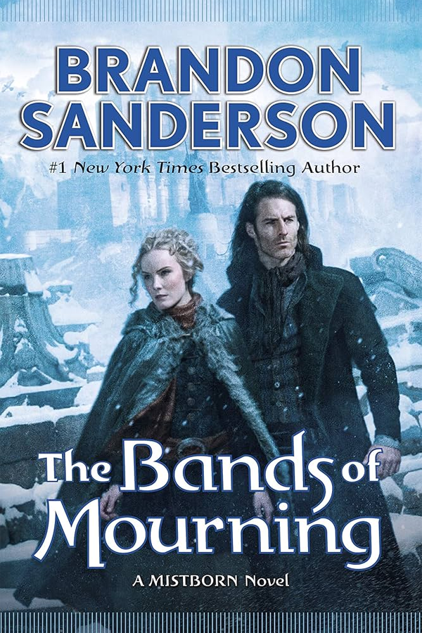 The Bands of Mourning: A Mistborn Novel (The Mistborn Saga Book 6)