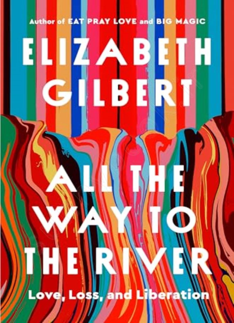 All the Way to the River