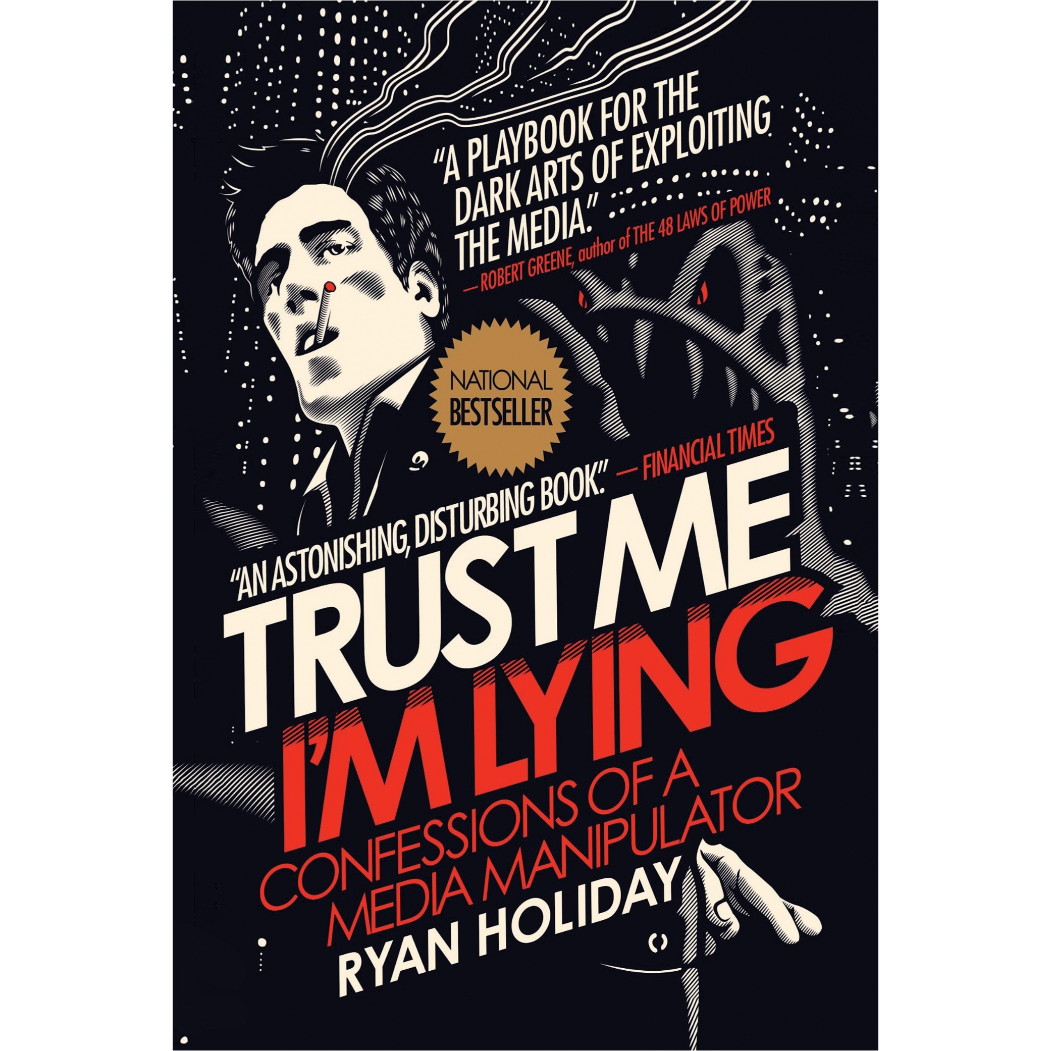 Trust Me, I’m Lying
