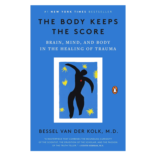 The Body Keeps the Score