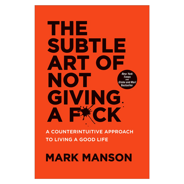 The Subtle Art of not Giving A Fuck