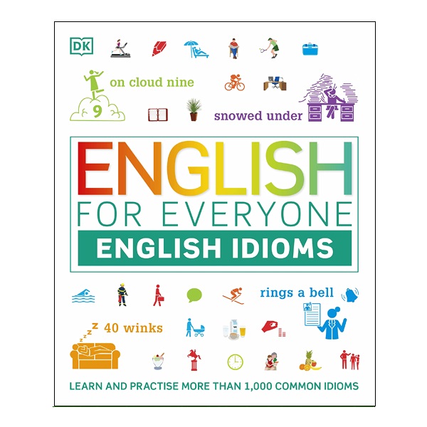 English for Everyone English Idioms